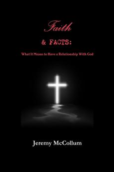Faith and Facts