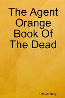 The Agent Orange Book of the Dead