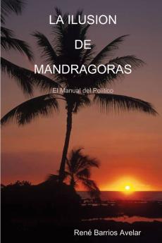 LA ILUSION DE MANDRAGORAS