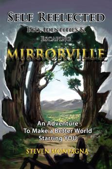 Self Reflected - Ego Identities & Escaping Mirrorville