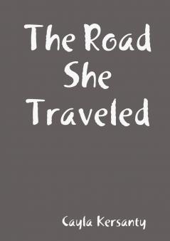 The Road She Traveled