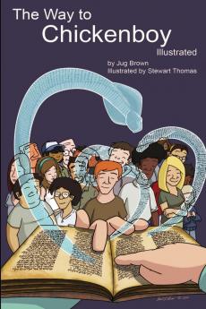 The Way to Chickenboy Illustrated