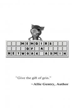 Memoirs of a Network Admin