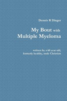 My Bout with Multiple Myeloma