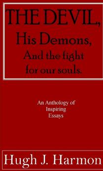 The Devil his demons and the fight for our souls