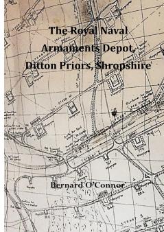 The Royal Naval Armaments Depot Ditton Priors Shropshire