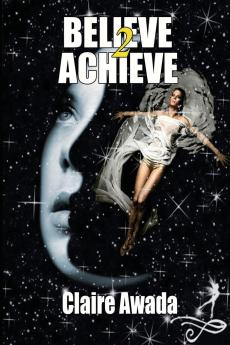 BELIEVE 2 ACHIEVE