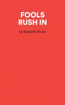 Fools Rush In - A Comedy