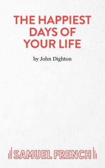 Happiest Days of your Life