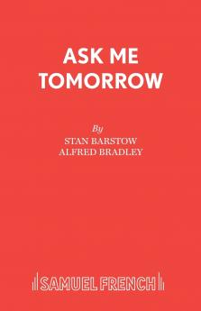 Ask Me Tomorrow