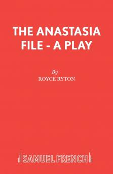 The Anastasia File - A Play