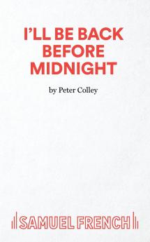 I'll Be Back Before Midnight! - A Thriller