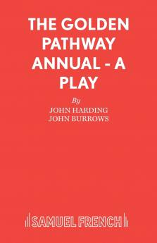 The Golden Pathway Annual - A Play
