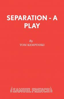 Separation - A Play