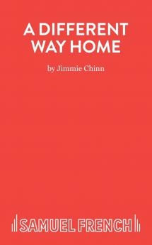 A Different Way Home - A Play