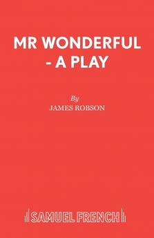 Mr Wonderful - A Play
