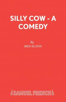 Silly Cow - A Comedy