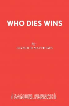 Who Dies Wins
