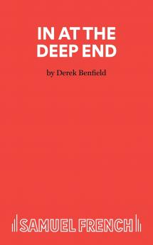 In at the Deep End - A Comedy