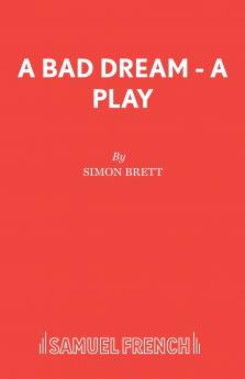 A Bad Dream - A Play