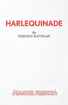 Harlequinade - A Farce