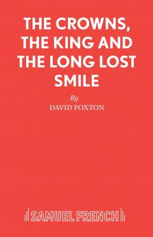 The Crowns the King and the Long Lost Smile