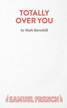 Totally Over You