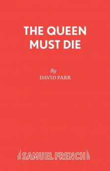 The Queen Must Die