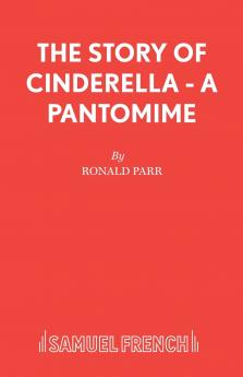 The Story of Cinderella - A Pantomime