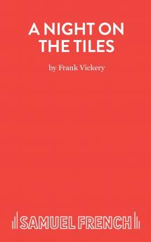 A Night On the Tiles - A Play