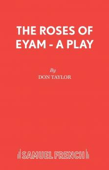 The Roses of Eyam - A Play