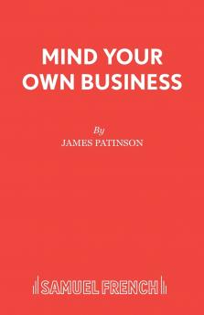 MIND YOUR OWN BUSINESS