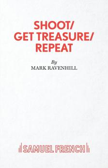 SHOOT/ GET TREASURE/ REPEAT