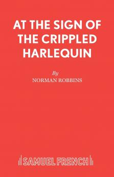 AT THE SIGN OF THE CRIPPLED HARLEQUIN