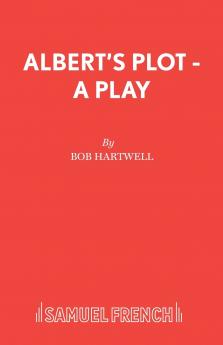Albert's Plot - A Play