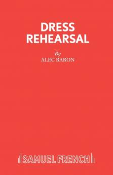 Dress Rehearsal
