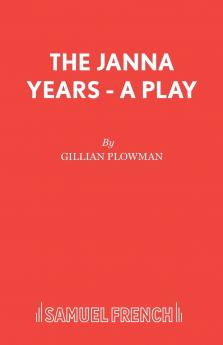 The Janna Years - A Play