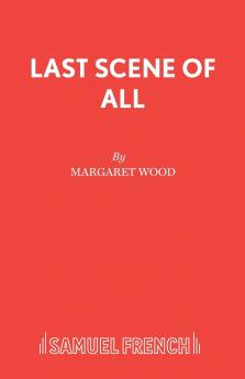Last Scene of All