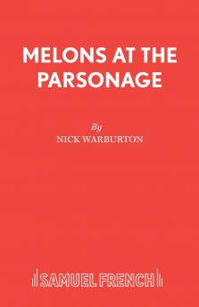 Melons at the Parsonage