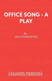 Office Song - A Play