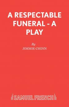 A Respectable Funeral - A Play