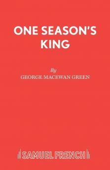 One Season's King