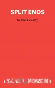 Split Ends - A Comedy