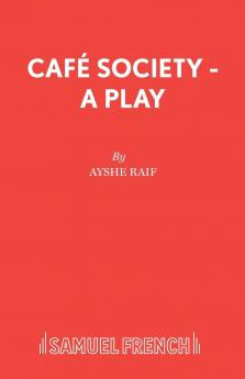 Caf� Society - A Play