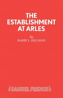 The Establishment at Arles