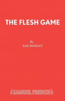 The Flesh Game