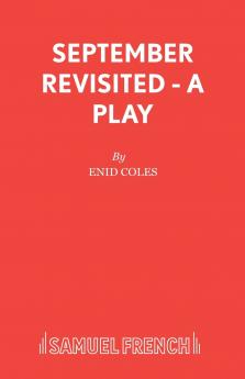 September Revisited - A Play