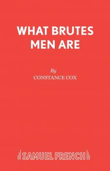 What Brutes Men Are