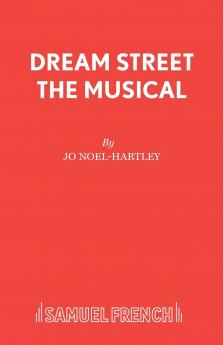 Dream Street the Musical