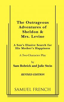 The Outrageous Adventures of Sheldon & Mrs. Levine (Revised)